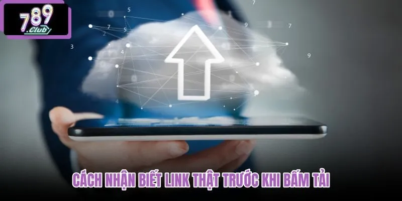 cach-nhan-biet-link-that-truoc-khi-bam-tai cach-nhan-biet-link-that-truoc-khi-bam-tai
