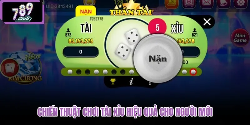 chien-thuat-choi-tai-xiu-hieu-qua-cho-nguoi-moi