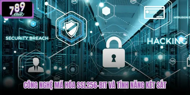 cong-nghe-ma-hoa-ssl256-bit-va-tinh-nang-ket-sat