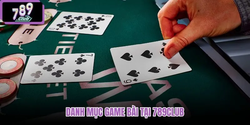 danh-muc-game-bai-tai-789club