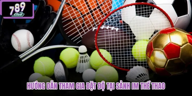 huong-dan-tham-gia-dat-do-tai-sanh-im-the-thao